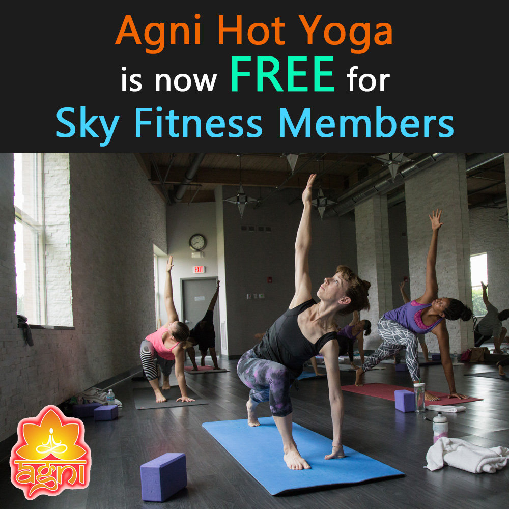 Free Agni Hot Yoga - Sky Fitness Chicago