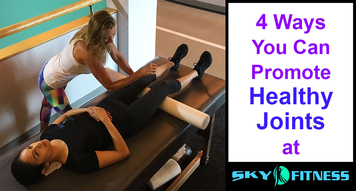 4 Ways You Can Promote Healthy Joints at Sky Fitness - Sky Fitness Chicago