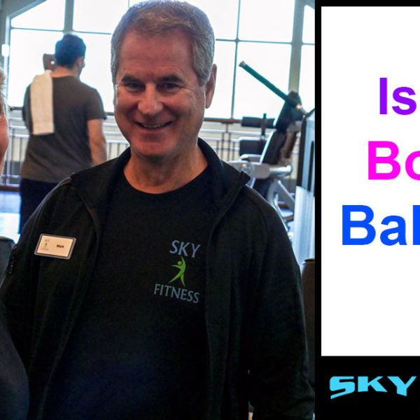 Is Your Body In Balance? A Method To Improve Your Exercise Programs! Sky Fitness Chicago